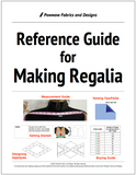 Reference Guide for Making Regalia